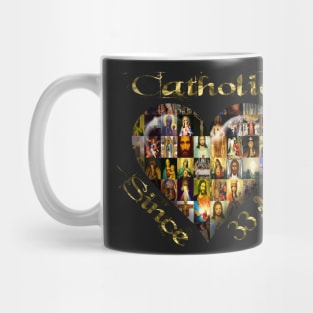 Catholic Since 33 AD Cross Virgin Mary & Saints Mug